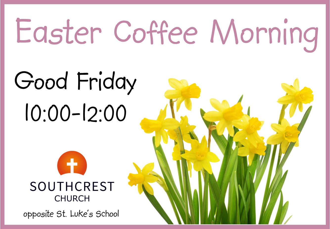Good Friday coffee morning 10am - noon, 18th April 2025